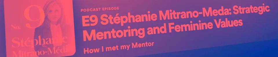 How I met my mentor – Podcast interview
